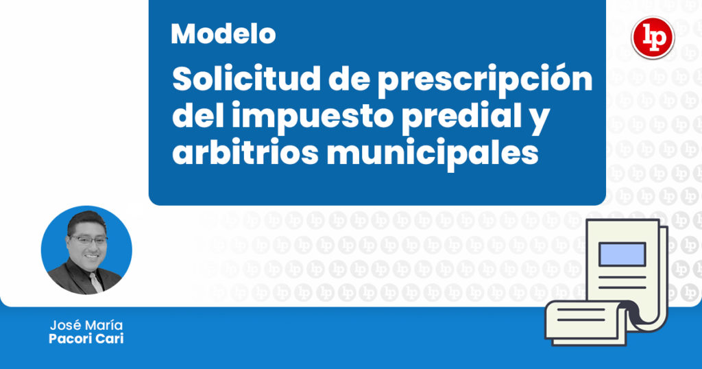 Modelo De Solicitud De Prescripci N Del Impuesto Predial Y Arbitrios Municipales Lp