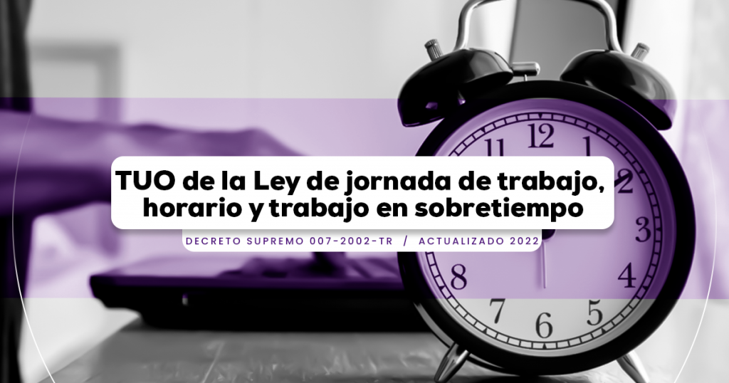 TUO De La Ley De Jornada De Trabajo Horario Y Trabajo En Sobretiempo