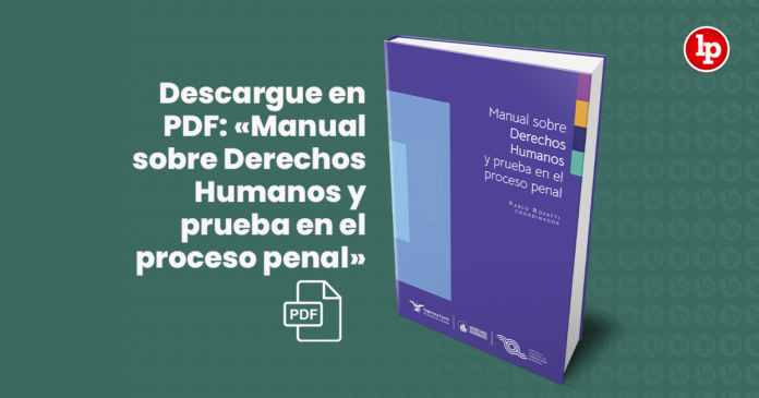 Descargue En PDF Manual Sobre Derechos Humanos Y Prueba En El Proceso