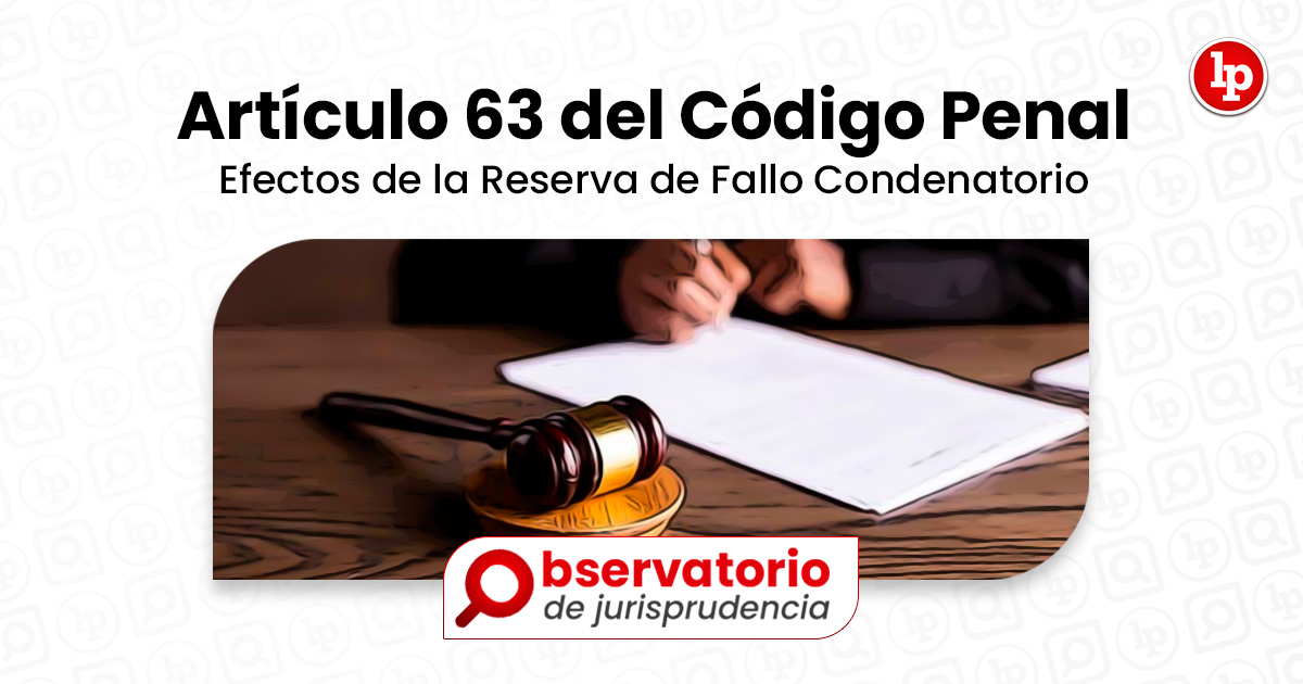 Jurisprudencia Del Art Culo Del C Digo Penal Efectos De La Reserva