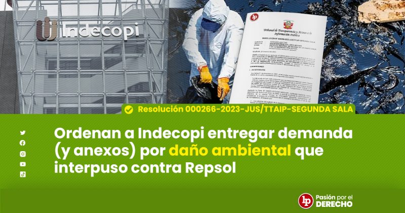 Ordenan A Indecopi Entregar Demanda Y Anexos Por Da O Ambiental Que