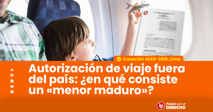 Autorización de viaje fuera del país en qué consiste un menor maduro