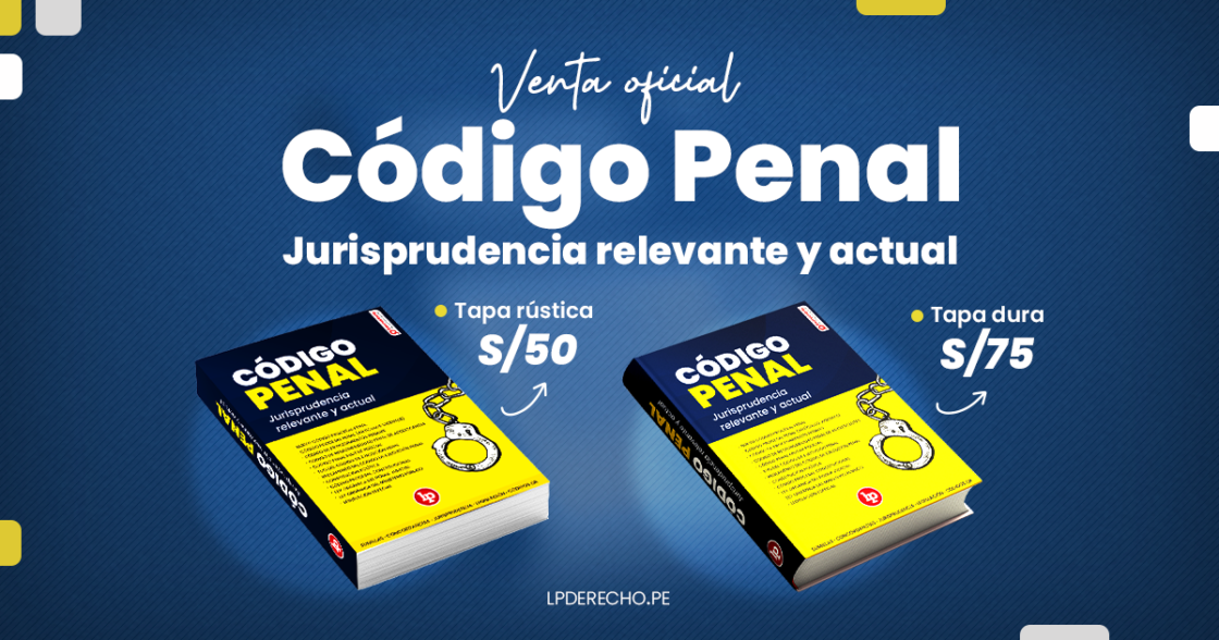 C Digo Penal Peruano Actualizado Lp