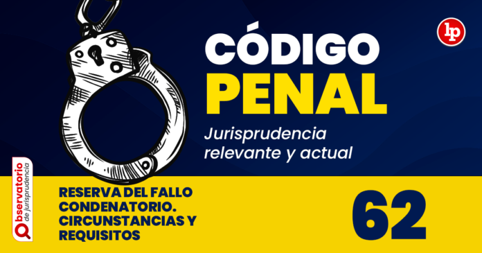 Jurisprudencia Del Art Culo Del C Digo Penal Reserva Del Fallo