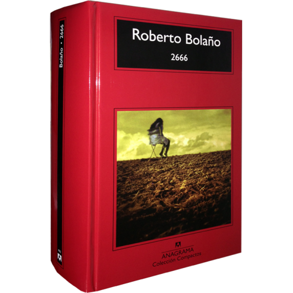 2666 De Roberto Bolano Que Utilidad Tiene Esta Novela Para El Derecho Lp