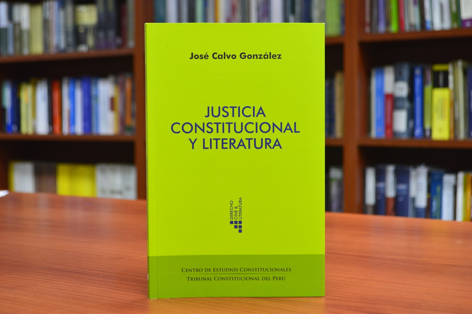 "Justicia constitucional y literatura", de José Calvo González, editado por el CEC del Tribunal Constitucional del Perú. 