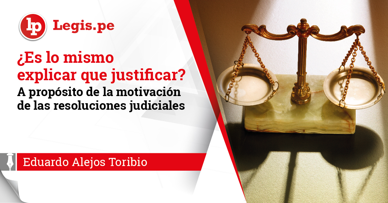 ¿Es Lo Mismo Explicar Que Justificar? A Propósito De La Motivación De ...