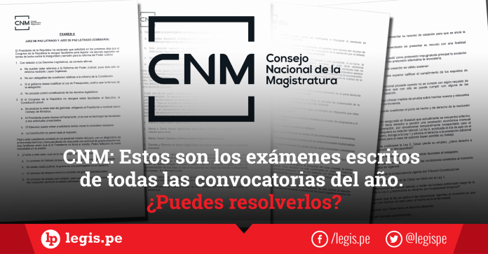 CNM Estos son los examenes escritos de todas las convocatorias del año - Legis.pe