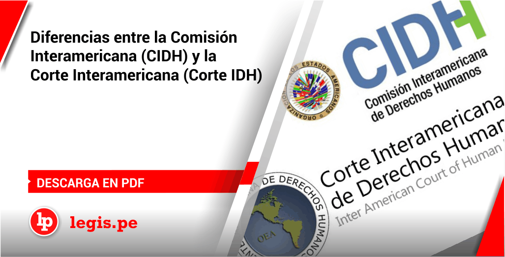 Diferencias Entre La Comisión Interamericana (CIDH) Y La Corte ...