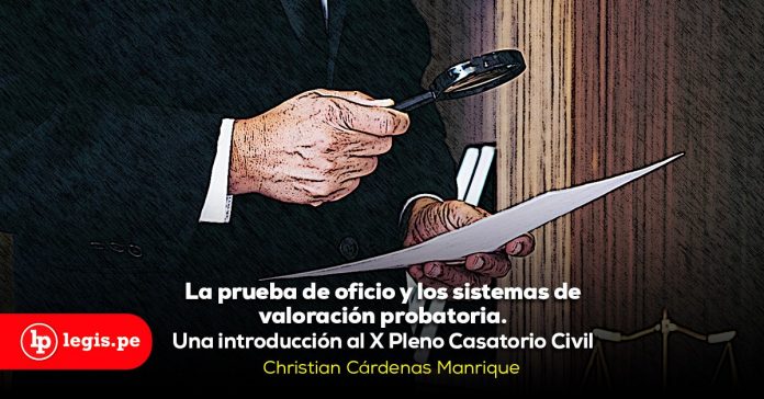 La Prueba De Oficio Y Los Sistemas De Valoración Probatoria. Una ...