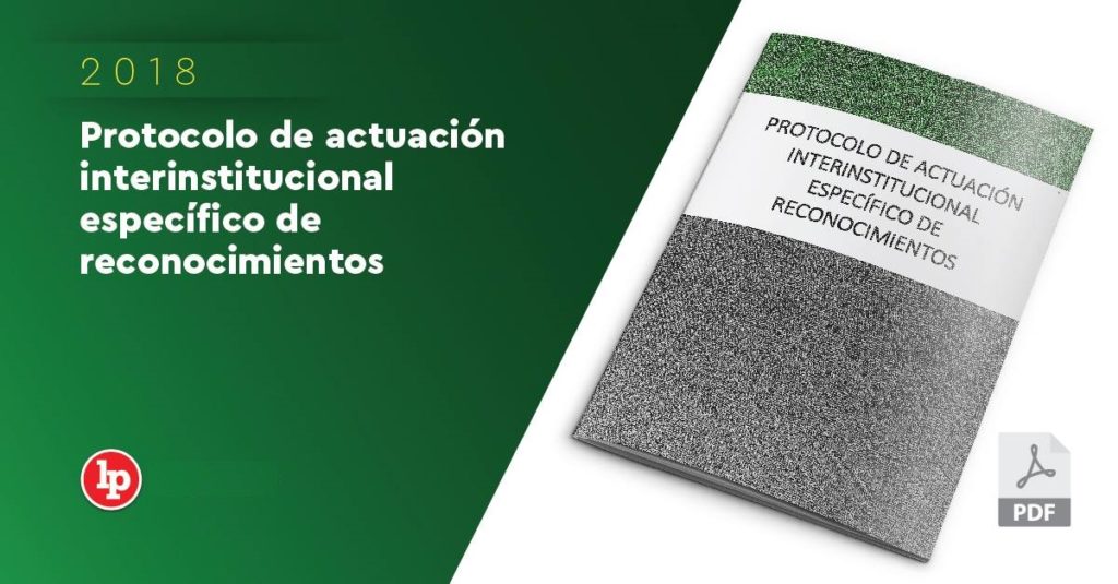 Protocolo De Actuación Interinstitucional Específico De Reconocimientos