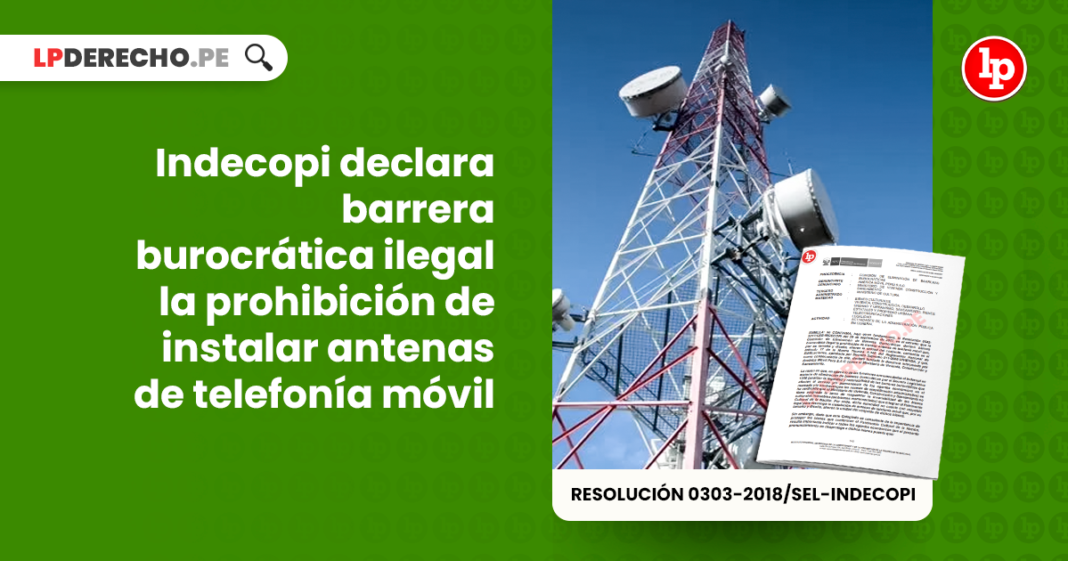 Indecopi declara barrera burocratica ilegal la prohibicion de instalar antenas de telefonia movil-LP