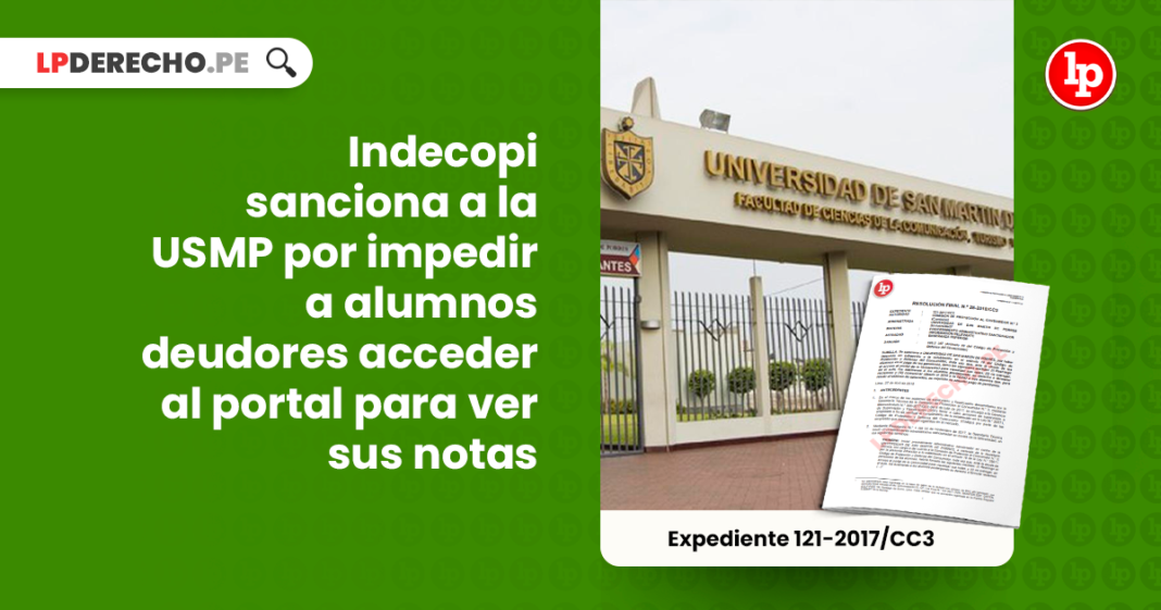 Indecopi sanciona a la USMP por impedir a alumnos deudores acceder al portal para ver sus notas-LP