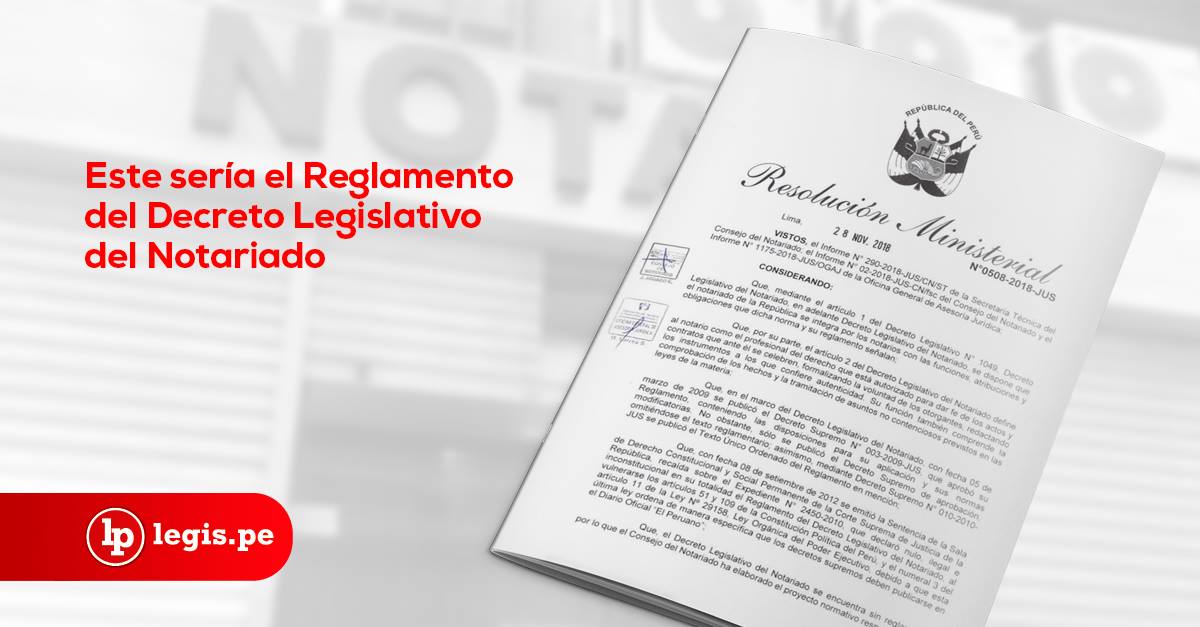 Este Sería El Reglamento Del Decreto Legislativo Del Notariado [lea O ...