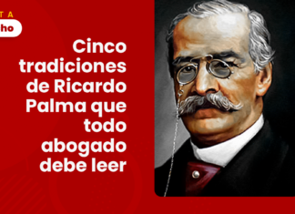 Cinco tradiciones de Ricardo Palma que todo abogado o estudiante de derecho debe leer con logo de LP con logo de LP