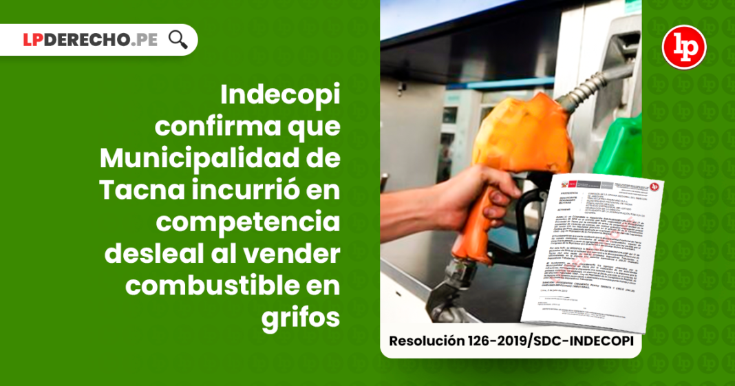 Indecopi confirma que municipalidad de acna incurrio en competencia desleal al vender combustible en grifos-LP