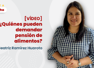 [VÍDEO] ¿Quiénes pueden demandar pensión de alimentos?, por Beatriz Ramírez Huaroto con logo de LP