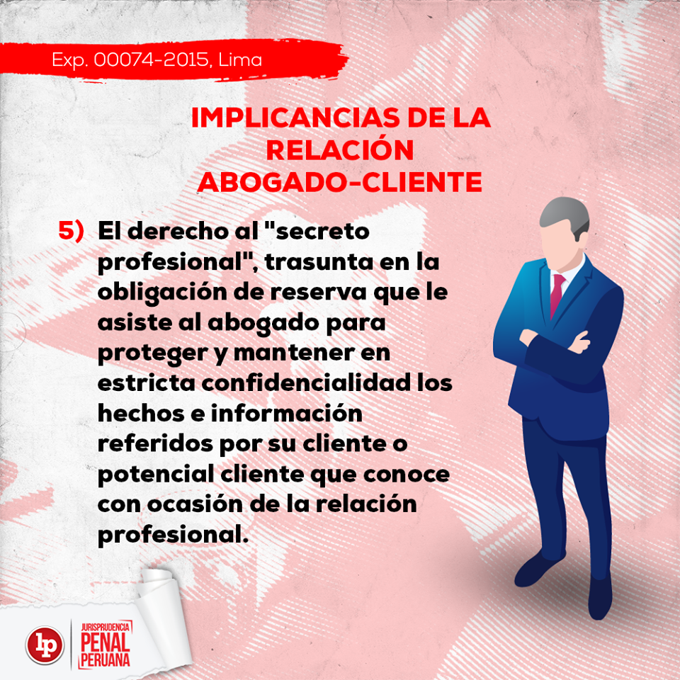 Siete Reglas De La Relación Abogado-cliente [Exp. 00074-2015, Lima] | LP