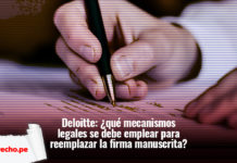 Deloitte-mecanismos-legales-se-debe-emplear-para-reemplazar-la-firma-manuscrita
