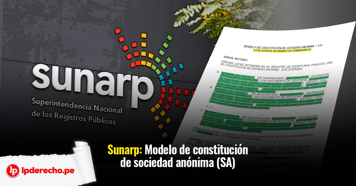 Sunarp: Modelo de constitución de sociedad anónima (SA) | LP