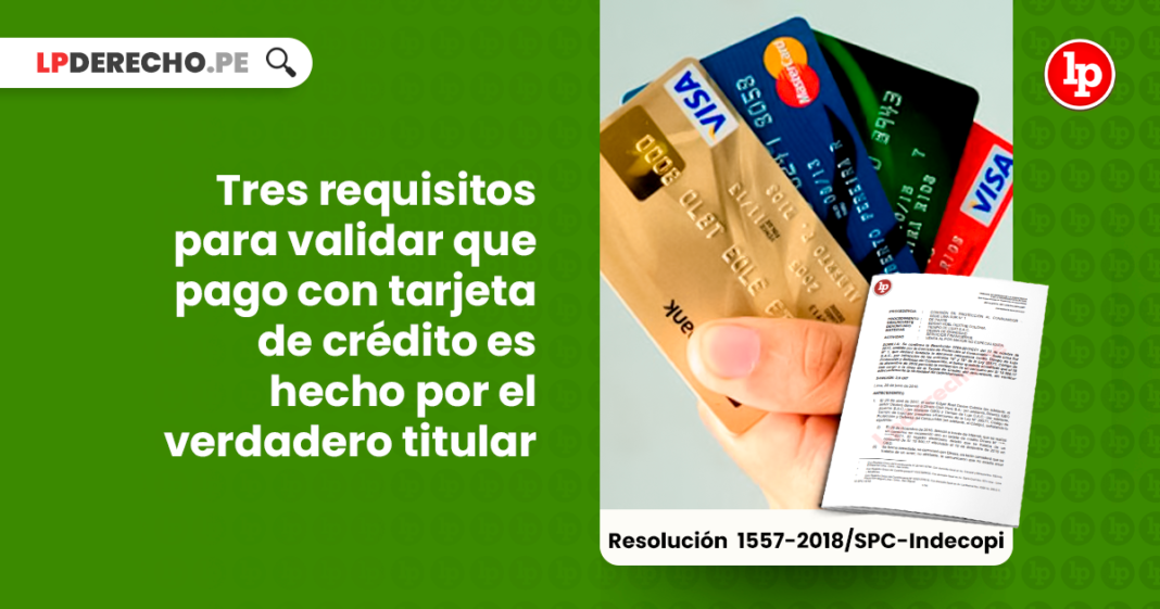 Tres requisitos para validar que pago con tarjeta de credito es hecho por el titular verdadero-LP