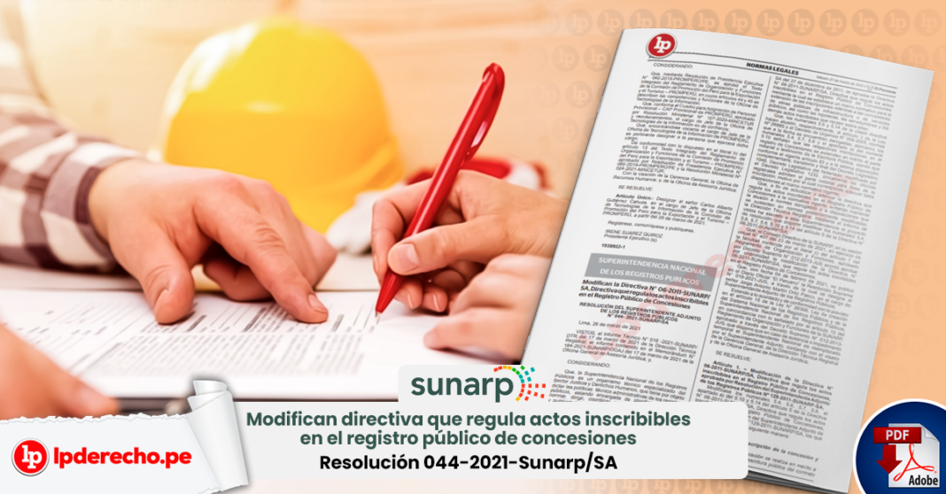 Sunarp: modifican directiva que regula actos inscribibles en el registro público de concesiones