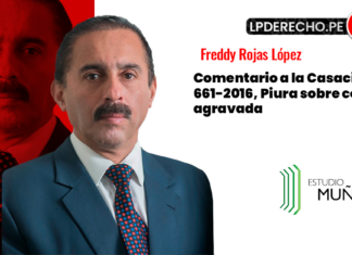 Comentario a la Casacion 661-2016, Piura sobre colusion agravada-Fredy Rojas-LP