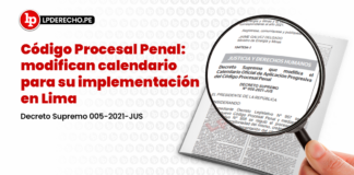 Código Procesal Penal: modifican calendario para su implementación en Lima