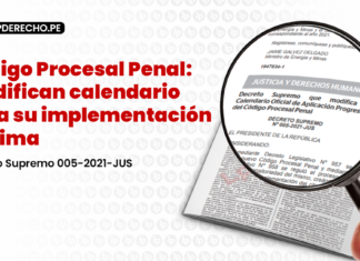 Código Procesal Penal: modifican calendario para su implementación en Lima