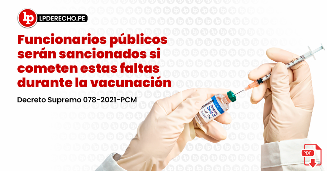 Funcionarios públicos serán sancionados si cometen estas faltas durante la vacunación