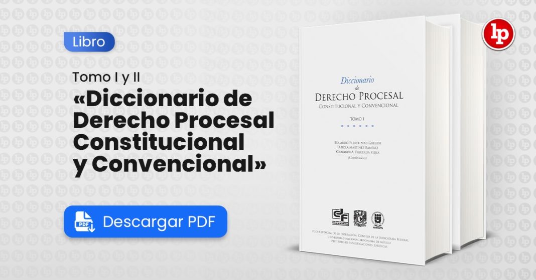 Diccionario de Derecho Procesal Constitucional y Convencional con logo de LP