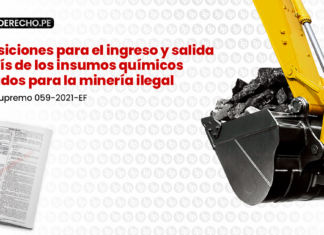 Disposiciones para el ingreso y salida del país de los insumos químicos utilizados para la minería ilegal