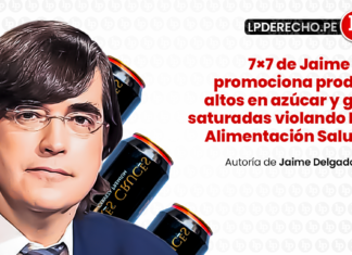 7×7 de Jaime Bayly promociona productos altos en azúcar y grasas saturadas violando Ley de Alimentación Saludable