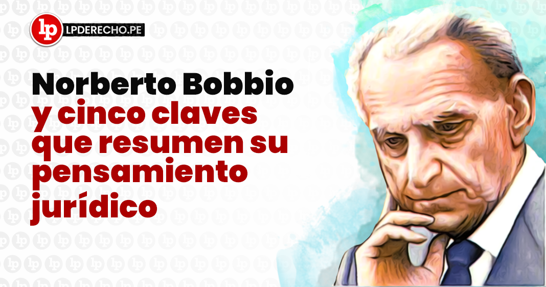 Norberto Bobbio y cinco claves que resumen su pensamiento jurídico | LP