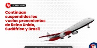 Continúan suspendidos los vuelos provenientes de Reino Unido, Sudáfrica y Brasil