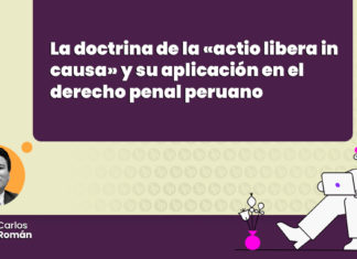 doctrina actio libera aplicacion derecho penal peruano