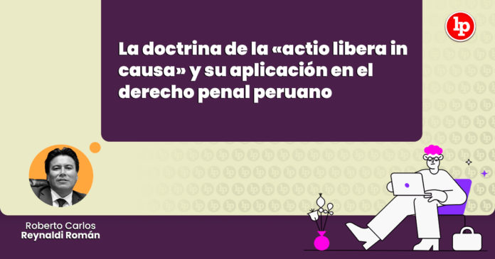 doctrina actio libera aplicacion derecho penal peruano
