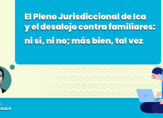 pleno jurisdiccional ica desalojo contra familiares ni si ni no mas bien tal vez