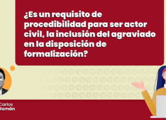 requisito procedibilidad actor civil inclusion agraviado disposicion formalizacion