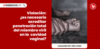 Violación: ¿es necesario acreditar penetración total del miembro viril en la cavidad vaginal?