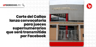 Corte del Callao lanza convocatoria para jueces supernumerarios que será transmitida por Facebook