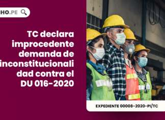 TC declara improcedente demanda de inconstitucionalidad contra el DU 016-2020