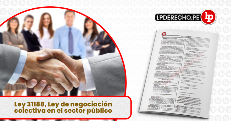 Ley 31188, Ley De Negociación Colectiva En El Sector Público | LP