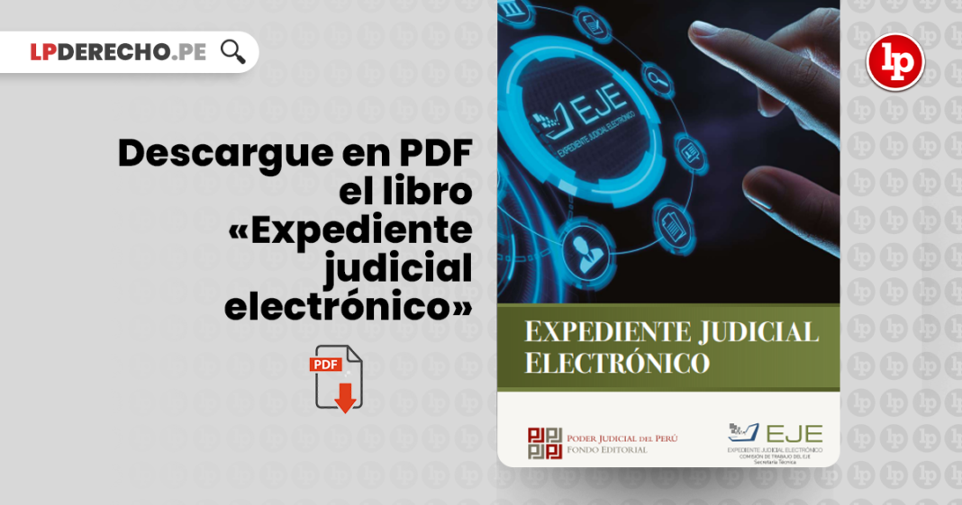 libro «Expediente judicial electrónico» con logo de LP