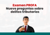 Examen PROFA: Nueve preguntas sobre delitos tributarios