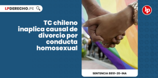 TC chileno inaplica causal de divorcio por conducta homosexual [Sentencia 8851-20-INA] con logo de LP