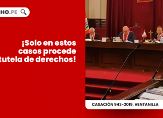 Solo en estos casos procede tutela de derechos-LP