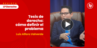 Tesis de derecho: cómo definir el problema, por Luis Alfaro Valverde