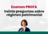 Examen PROFA: Diecinueve preguntas sobre régimen patrimonial Veinte preguntas sobre regimen patrimonial -profa-LP
