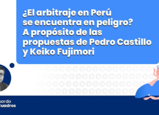 arbitraje peru encuentra peligro proposito propuestas pedro castillo keiko fujimori LP